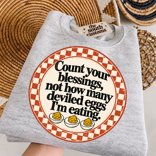 Count your blessings, not how many deviled eggs i'm eating.