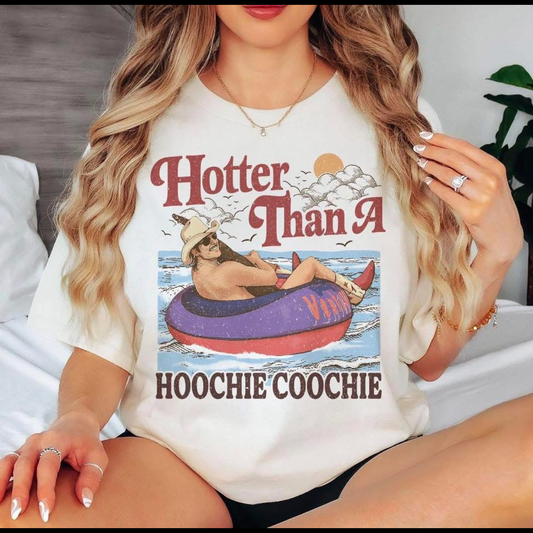 Hotter than a hoochie coochie